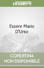 Essere Mario D'Urso libro