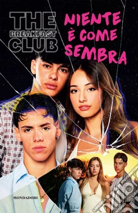 The Breakfast Club. Niente è come sembra libro