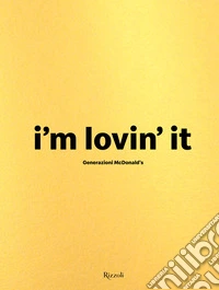 Generazioni McDonald's. I'm loving it libro