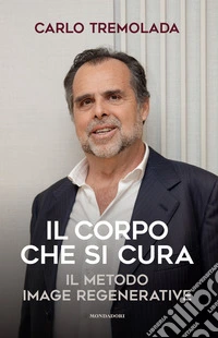 Il corpo che si cura. Il metodo Image regenerative