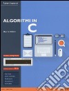 Algoritmi in C. Ediz. mylab. Con espansione online libro