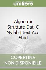 Algoritmi Strutture Dati C Mylab Etext Acc Stud libro