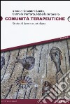 Comunità terapeutiche. Storie di lavoro quotidiano libro