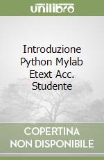Introduzione Python Mylab Etext Acc. Studente