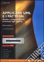 Applicare UML e i pattern. Analisi e progettazione orientata agli oggetti. Ediz. MyLab. Con e-text. Con Contenuto digitale per accesso on line libro usato