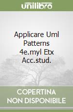 Applicare Uml Patterns 4e.myl Etx Acc.stud.