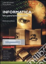 Informatica. Una panoramica generale. Ediz. mylab. Con espansione online libro usato