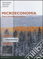 Microeconomia. Teoria ed evidenza empirica. Ediz. mylab. Con espansione online