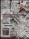 Programmazione e controllo. Con aggiornamento online. Con e-book libro