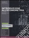 Introduzione all'econometria. Ediz. mylab. Con espansione online libro