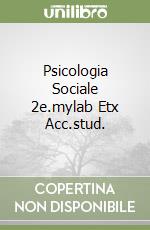 Psicologia Sociale 2e.mylab Etx Acc.stud.