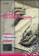 Geometria e algebra lineare. Con aggiornamento online libro