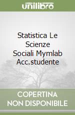 Statistica Le Scienze Sociali Mymlab Acc.studente libro