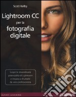 Lightroom CC per la fotografia digitale libro