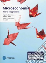 Microeconomia. Teoria e applicazioni. Ediz. mylab. Con aggiornamento online libro