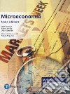 Microeconomia. Con aggiornamento online. Mylab libro