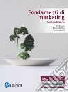 Fondamenti di marketing. Ediz. mylab. Con Contenuto digitale per accesso on line libro