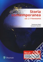 Storia contemporanea. Ediz. mylab. Con aggiornamento online. Vol. 2: Il Novecento