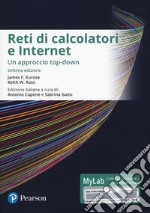 Reti di calcolatori e internet. Un approccio top-down. Ediz. mylab. Con eText. Con aggiornamento online