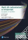 Reti di calcolatori e internet. Un approccio top-down. Ediz. mylab. Con eText. Con aggiornamento online libro di Kurose James F. Ross Keith W. Capone A. (cur.) Gaito S. (cur.)