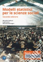 Modelli statistici per scienze sociali. Ediz. mylab. Con eText. Con aggiornamento online libro