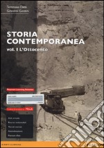 Storia contemporanea. Ediz. MyLab. Con espansione online. Vol. 1: L' Ottocento libro