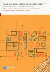 Teaching and learning for employability. New strategies in higher education libro