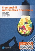 Elementi di matematica finanziaria. Ediz. Mylab. Con aggiornamento online