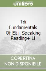 Tdi Fundamentals Of Elt+ Speaking Reading+ Li libro