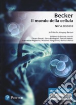 Becker. Il mondo della cellula. Con Contenuto digitale per download e accesso on line libro