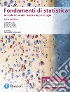 Fondamenti di statistica. Introduzione alla ricerca psicologica. Ediz. Mylab libro