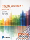 Finanza aziendale. Vol. 1. Ediz. MyLab. Con Contenuto digitale per download e accesso on line libro