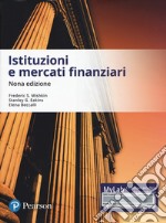 Istituzioni e mercati finanziari. Ediz. MyLab. Con aggiornamento online libro