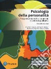 Psicologia della personalità. Prospettive teoriche, strumenti e contesti applicativi. Ediz. Mylab. Con Contenuto digitale per accesso on line libro