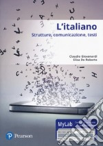 L`italiano. Strutture, comunicazione, testi