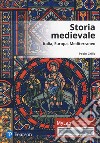 Storia medievale. Ediz. Mylab. Con Contenuto digitale per accesso on line libro