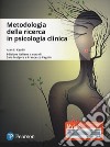 Metodologie della ricerca in psicologia clinica. Ediz. Mylab. Con Contenuto digitale per download e accesso on line libro