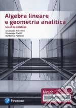 Algebra lineare e geometria analitica (seconda edizione)