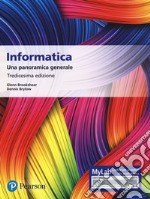 Informatica. Una panoramica generale. Ediz. MyLab. Con Contenuto digitale per accesso on line libro