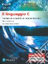 Il linguaggio C. Fondamenti e tecniche di programmazione. Ediz. Mylab. Con espansione online. Con espansione online libro