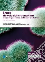 Brock. Biologia dei microrganismi. Microbiologia generale, ambientale e industriale. Ediz. Mylab. Con aggiornamento online libro usato