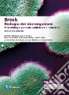 Brock. Biologia dei microrganismi. Microbiologia generale, ambientale e industriale. Ediz. Mylab. Con aggiornamento online libro