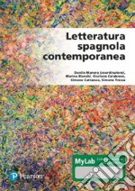Letteratura spagnola contemporanea. Ediz. MyLab. Con Contenuto digitale per accesso on line libro usato