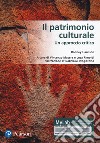 Il patrimonio culturale. Un approccio critico. Ediz. MyLab. Con Contenuto digitale per accesso on line libro