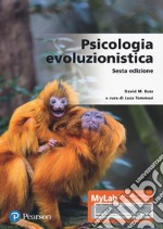 Psicologia evoluzionistica. Ediz. MyLab. Con Contenuto digitale per accesso on line