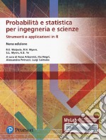 Probabilità e statistica per ingegneria e scienze. Strumenti e applicazioni in R. Ediz. MyLab. Con Contenuto digitale per accesso on line libro