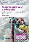 Programmazione e controllo. Guida allo svolgimento di esercizi e problemi. Ediz. MyLab. Con Contenuto digitale per download e accesso on line libro di Gasparini Francesca