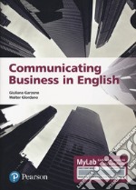 Communicating business in english. Ediz. MyLab. Con Contenuto digitale per accesso on line