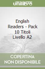 English Readers - Pack 10 Titoli Livello A2