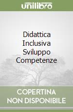 Didattica Inclusiva Sviluppo Competenze libro